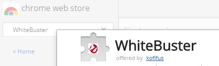 WhiteBuster extension for Google Chrome