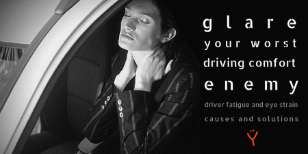 glare driving comfort enemy driver fatigue eye strain causes and solutions